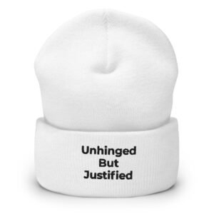 Home unhinged but justified cuffed beanie
