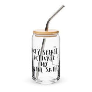 Home can shaped glass – “holy spirit, activate my social skills” | funny christian faith drinkware