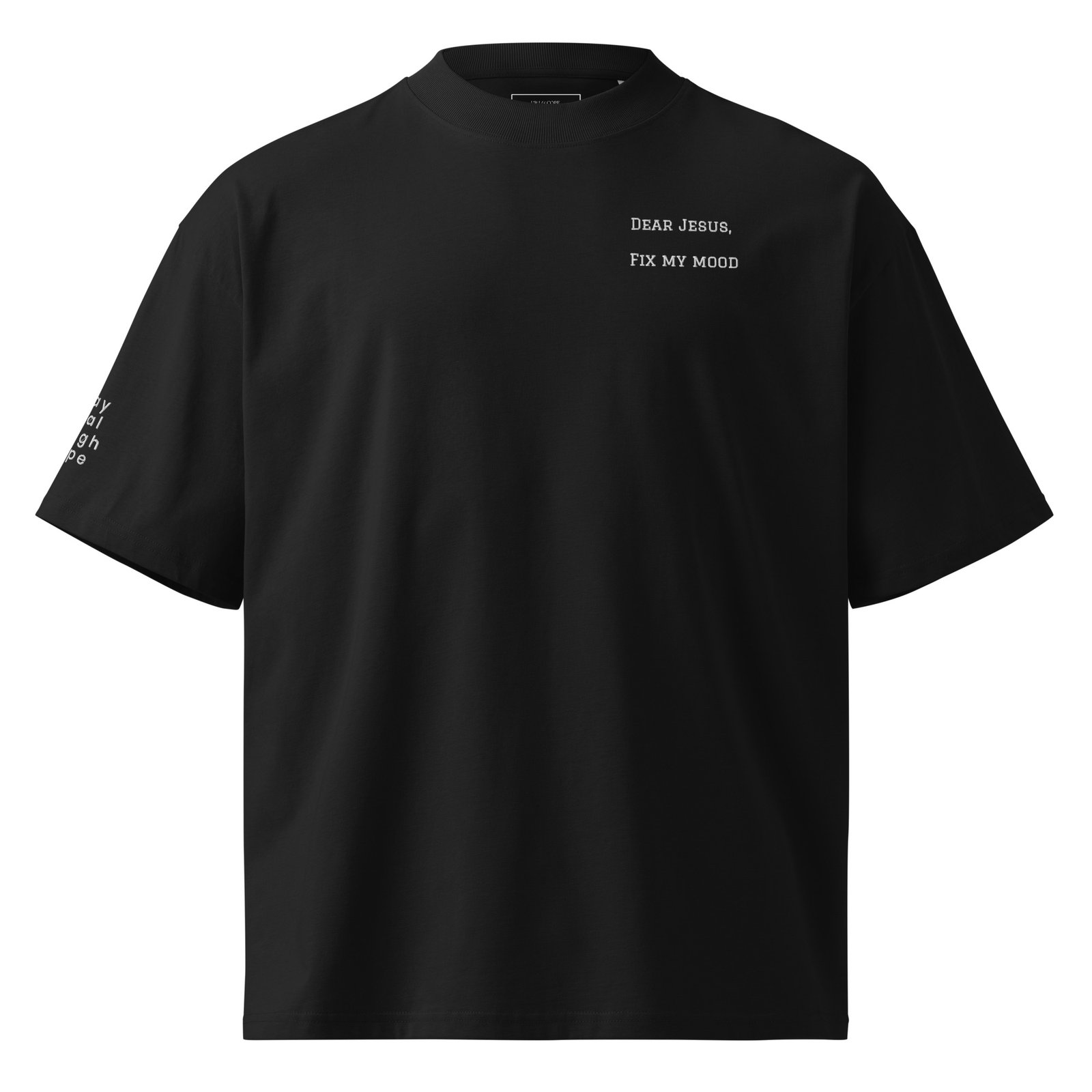 oversized t shirt – “dear jesus, fix my mood” | funny christian mental health tee oversized t shirt – “dear jesus, fix my mood” | funny christian mental health tee